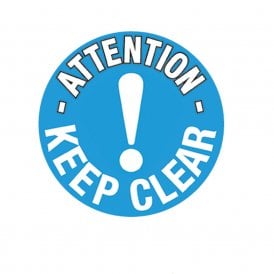 Floor Marker Graphic Sign: ATTENTION KEEP CLEAR