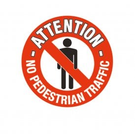 Floor Marker Graphic Sign: ATTENTION NO PEDESTRIAN TRAFFIC