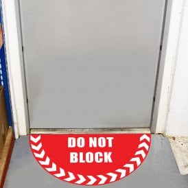 Large Half Circle Floor Marker Graphic Sign: DO NOT BLOCK