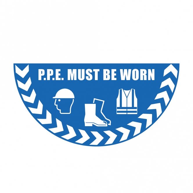 Large Half Circle Floor Marker Graphic Sign: PPE MUST BE WORN