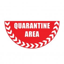 Large Half Circle Floor Marker Graphic Sign: QUARANTINE AREA